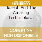 Joseph And The Amazing Technicolor Dreamcoat / Various cd musicale