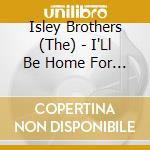 Isley Brothers (The) - I'Ll Be Home For Christmas cd