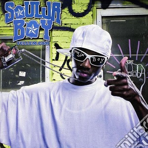 Soulja Boy Tell 'em - Souljaboytellem.com cd musicale di Boy Soulja