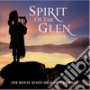 Royal Scots Dragoon Guards (The) - Spirit Of The Glen cd