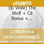 (lp Vinile) The Wolf + Cd Bonus + Exclusive Poster cd