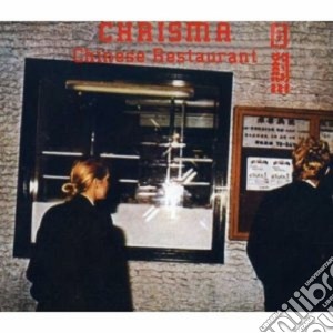 Chrisma - Chinese Restaurant cd musicale di CHRISMA