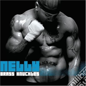 Nelly - Brass Knuckles (Edited) cd musicale di Nelly