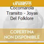 Cocomarola Transito - Joyas Del Folklore cd