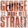George Strait - 22 More Hits cd