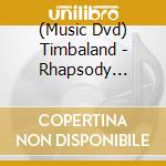 (Music Dvd) Timbaland - Rhapsody Originals cd