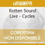 Rotten Sound Live - Cycles cd