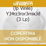 (lp Vinile) Y34rz3ror3mix3d (3 Lp) cd