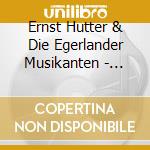 Ernst Hutter & Die Egerlander Musikanten - Boehmisches Gold (3 Cd) cd