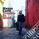Hayes Carll - Trouble In Mind cd
