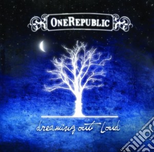 One Republic - Dreaming Out Loud cd musicale di One Republic