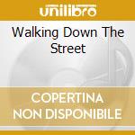 Walking Down The Street cd musicale di Ron Carroll