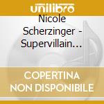 Nicole Scherzinger - Supervillain (X4) cd