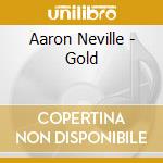 Aaron Neville - Gold cd musicale di Aaron Neville