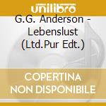 G.G. Anderson - Lebenslust (Ltd.Pur Edt.) cd musicale di Anderson,G.G.