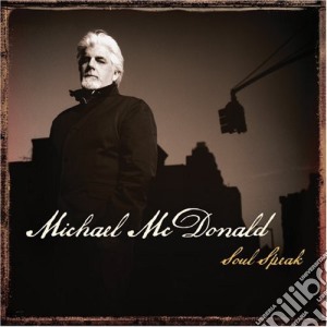 Michael Mcdonald - Soul Speak cd musicale di Michael Mcdonald