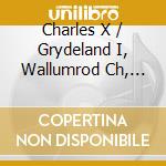 Charles X / Grydeland I, Wallumrod Ch, Zach I. - Dans Les Arbres cd musicale di ARTISTI VARI