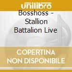Bosshoss - Stallion Battalion Live cd