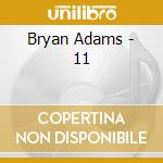 Bryan Adams - 11 cd
