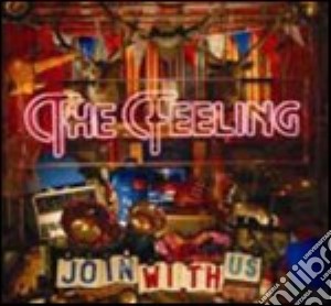 Feeling (The) - Join With Us cd musicale di FEELING