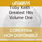 Toby Keith - Greatest Hits Volume One cd