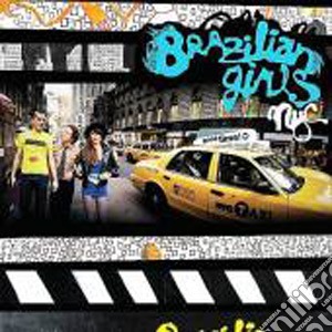 Brazilian Girls - New York City cd musicale di Girls Brazilian