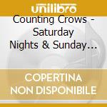 Counting Crows - Saturday Nights & Sunday Morning