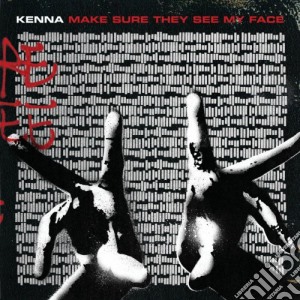 Kenna - Make Sure They See My Face cd musicale di Kenna