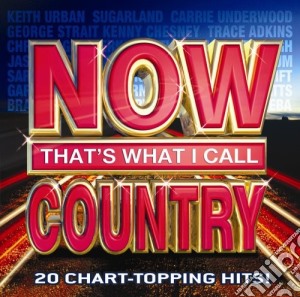 Now Country / Various cd musicale