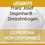 Franz Josef Degenhardt - Dreizehnbogen cd
