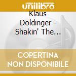 Klaus Doldinger - Shakin' The Blues cd musicale di Klaus Doldinger