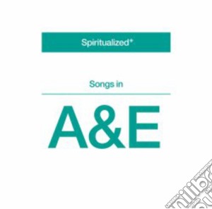 Spiritualized - Songs In A&E cd musicale di Spiritualized