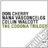 Don Cherry / Nana Vasconcelos / Collin Walcot - The Codona Trilogy (3 Cd) cd