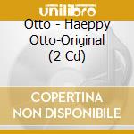 Otto - Haeppy Otto-Original (2 Cd) cd