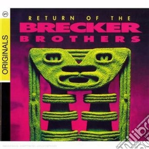 Return Of The Brecker Brot cd musicale di Brothers Brecker