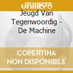 Jeugd Van Tegenwoordig - De Machine cd