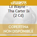 Lil Wayne - Tha Carter Iii (2 Cd) cd