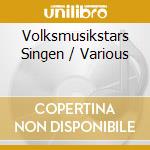 Volksmusikstars Singen / Various cd