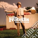 Fratellis (The) - Here We Stand