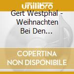 Gert Westphal - Weihnachten Bei Den Buddenbrooks (2 Cd) cd musicale di Gert Westphal