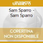 Sam Sparro - Sam Sparro cd