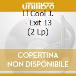 Ll Cool J. - Exit 13 (2 Lp) cd
