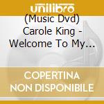 (Music Dvd) Carole King - Welcome To My Living Room cd