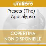 Presets (The) - Apocalypso cd