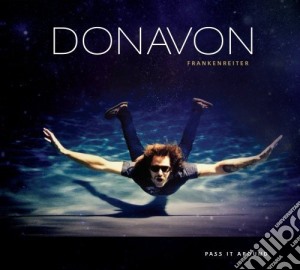 Donavon Frankenreiter - Pass It Around cd musicale di Frankenreiter Donavon