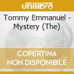 Tommy Emmanuel - Mystery (The) cd musicale di Tommy Emmanuel