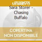 Sara Storer - Chasing Buffalo cd musicale di Sara Storer