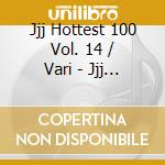 Jjj Hottest 100 Vol. 14 / Vari - Jjj Hottest 100 Vol. 14 / Vari / Various cd