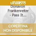 Donavon Frankenreiter - Pass It Around cd