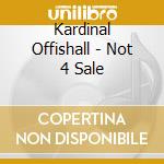 Kardinal Offishall - Not 4 Sale cd
